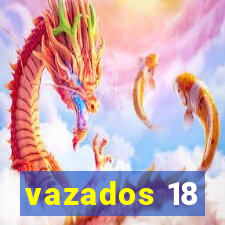 vazados 18